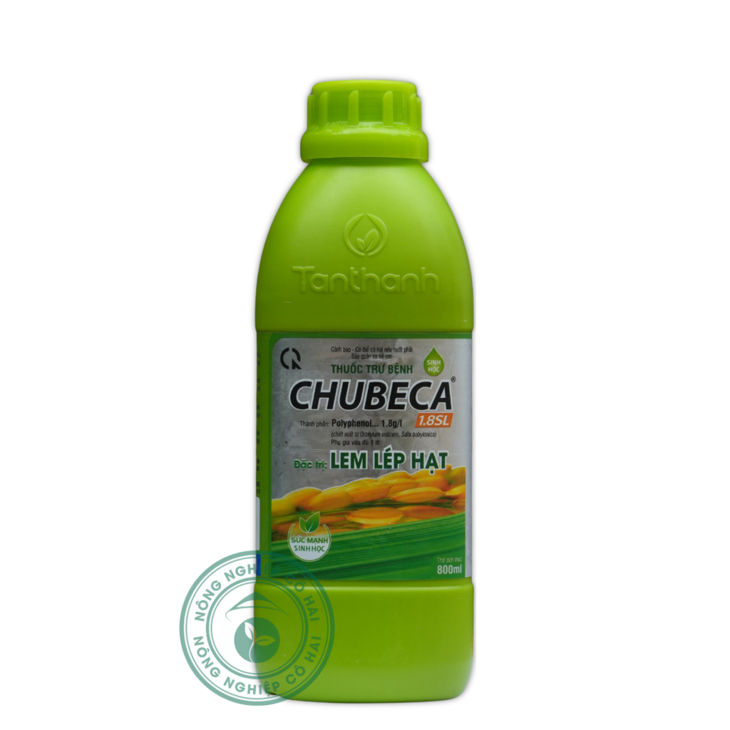 CHUBECA 1.8SL | Đặc trị lem lép hạt | Tân Thành